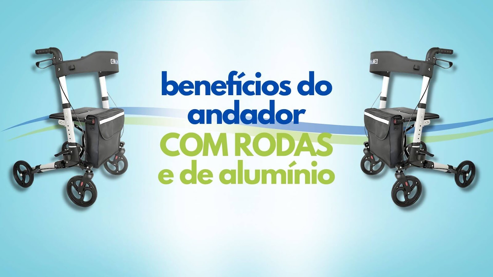 Quais os  Benefícios do Andador Com Rodas e de Alumínio?