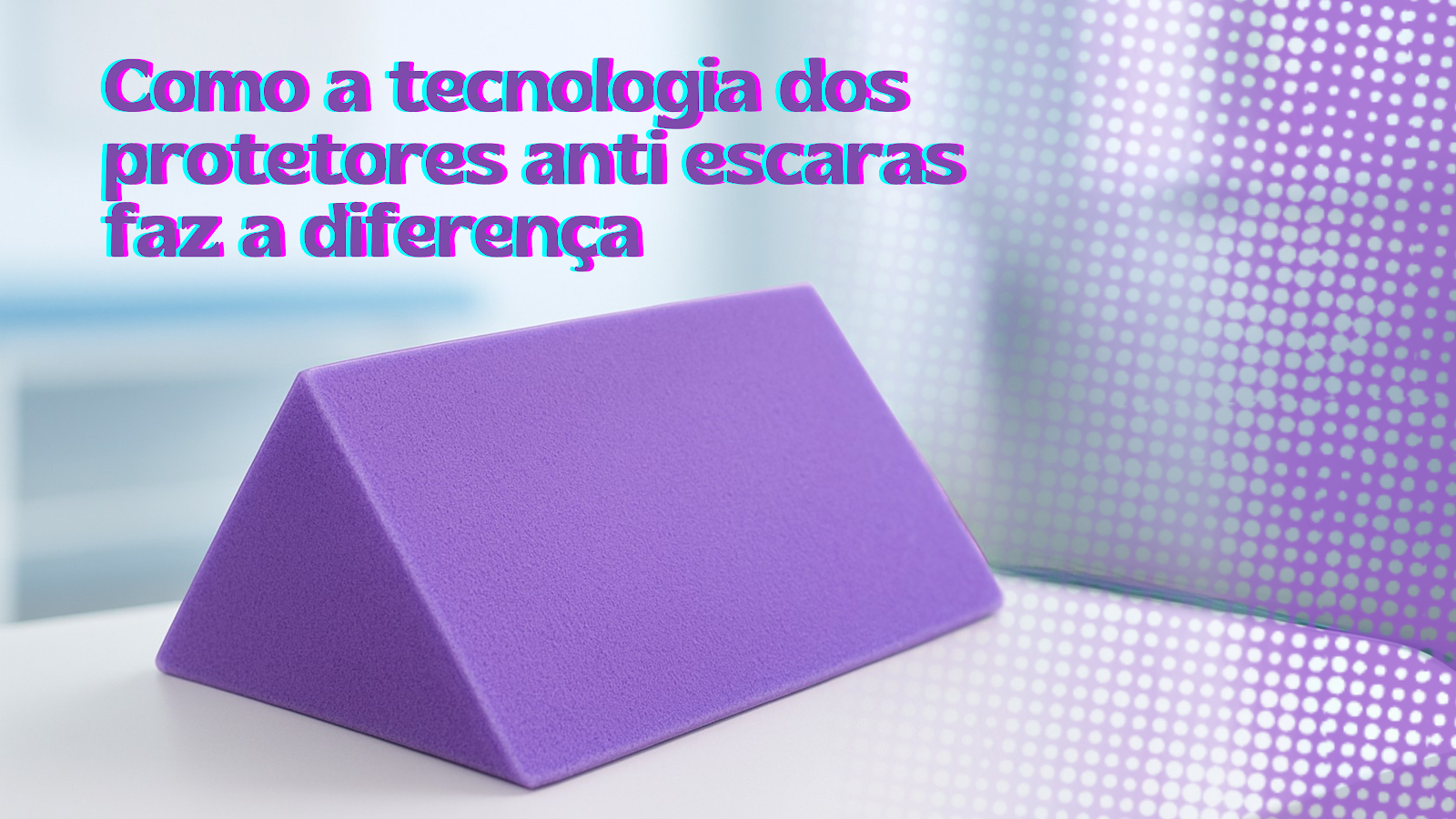 Quais benefícios dos protetores anti-escaras no conforto de acamados?